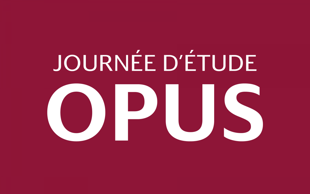 Journée d&rsquo;étude OPUS le 19 septembre