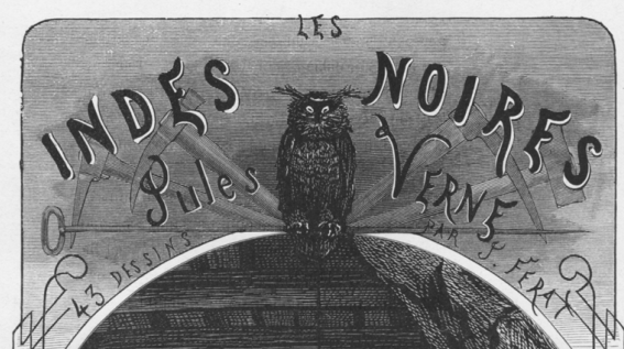 JE : « Le triangle des approches critiques. &lsquo;Les Indes noires&rsquo; de Jules Verne