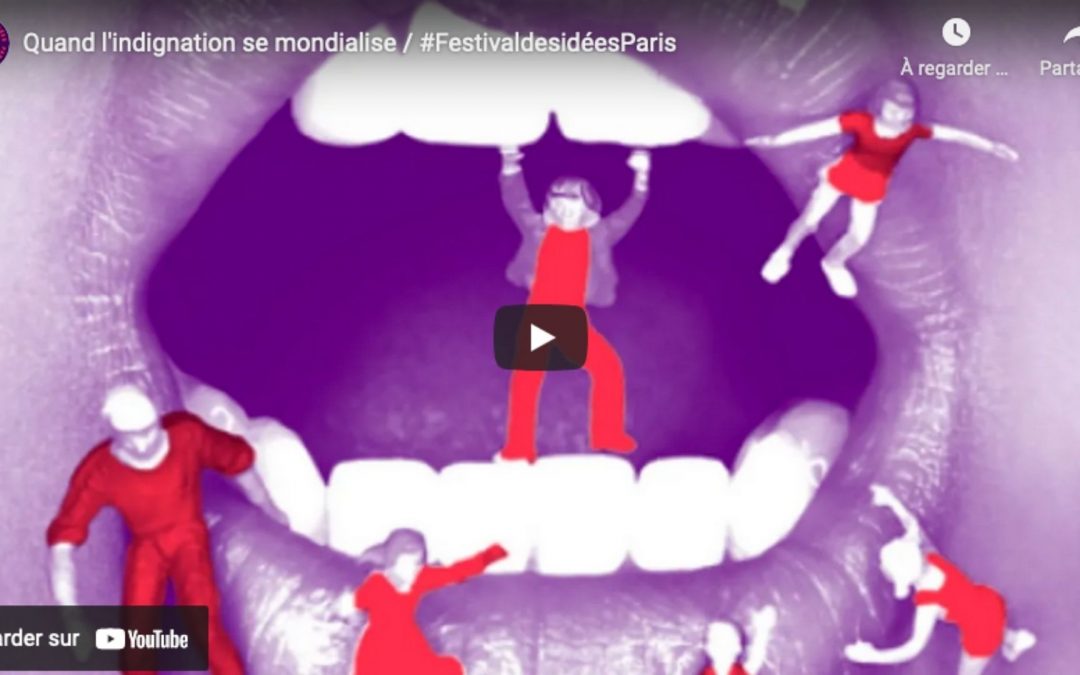 Quand l&rsquo;indignation se mondialise