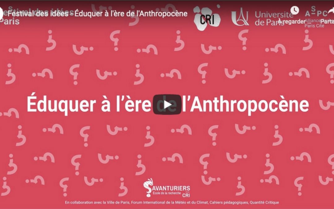 Éduquer à l&rsquo;ère de l&rsquo;anthropocène
