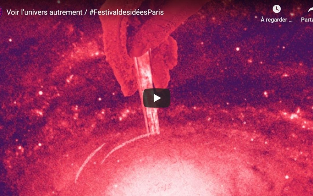 Voir l&rsquo;univers autrement
