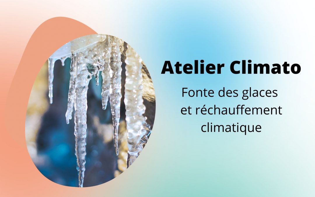 [Atelier] Fonte des glaces et réchauffement climatique
