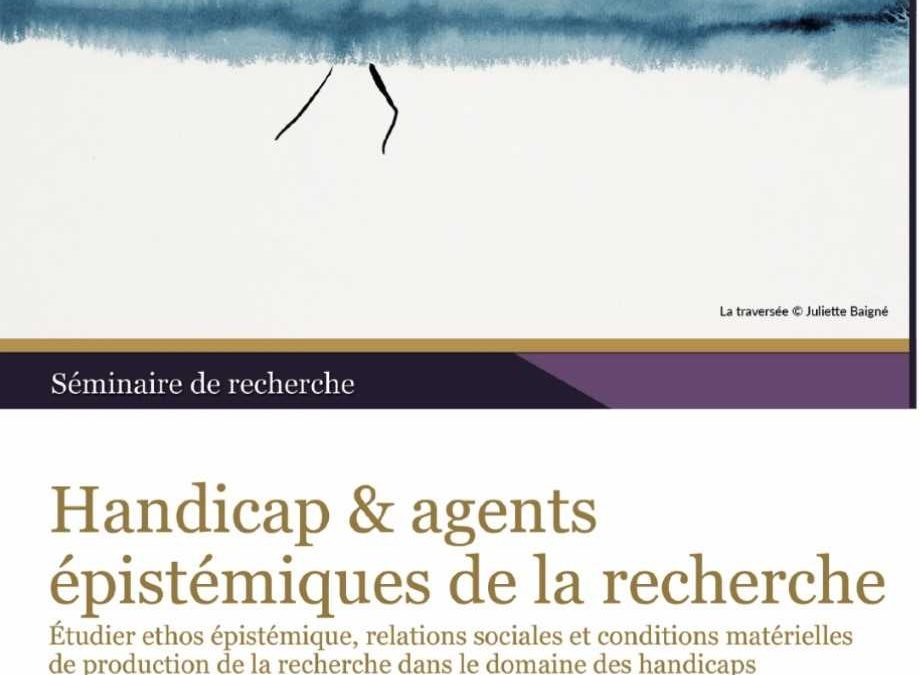 HANDICAP ET AGENTS ÉPISTÉMIQUES DE LA RECHERCHE
